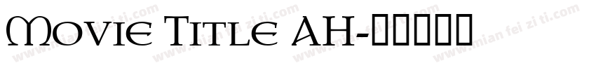 Movie Title AH字体转换